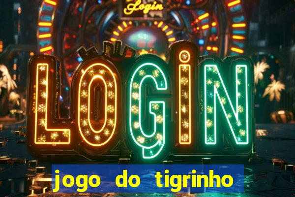 jogo do tigrinho deposito minimo 1 real